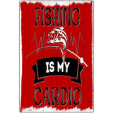 Fishing Is My Cardio Novelty Metal Parking Sign 12" x 18" (LGP)