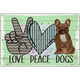 Love Peace Dogs Novelty Metal Parking Sign 12" x 18" (LGP)