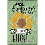 Sunflower Hold Your Head High Novelty Metal Parking Sign 12" x 18" (LGP)