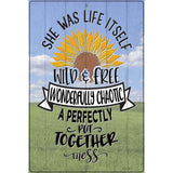 Wild And Free Perfectly Put Together Novelty Metal Parking Sign 12" x 18" (LGP)