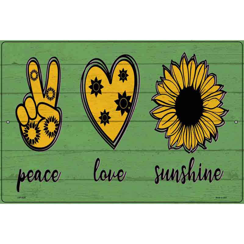 Peace Love Sunshine Novelty Metal Parking Sign 12" x 18" (LGP)