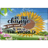 Be The Change Novelty Metal Parking Sign 12" x 18" (LGP)