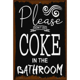 Dont Do Coke In Bathroom Novelty Metal Parking Sign 12" x 18" (LGP)