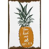 You Had Me At Aloha Novelty Metal Parking Sign 12" x 18" (LGP)