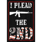 I Plead The 2nd Novelty Metal Parking Sign 12" x 18" (LGP)