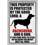 Protected By Good Lord Dachshund Gun Novelty Metal Parking Sign 12" x 18" (LGP)