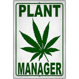 Plant Manager Novelty Metal Parking Sign 12" x 18" (LGP)