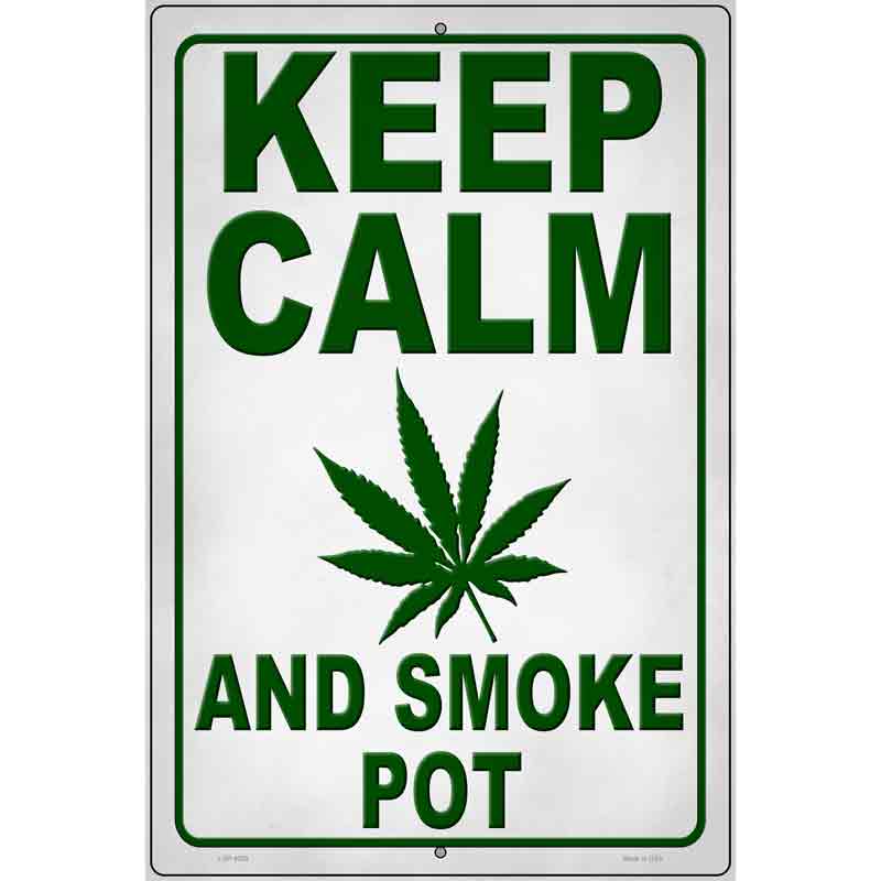 Keep Calm Smoke Pot Novelty Metal Parking Sign 12" x 18" (LGP)