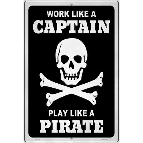 Play Like A Pirate Skull Novelty Metal Parking Sign 12" x 18" (LGP)