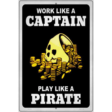 Play Like A Pirate Gold Novelty Metal Parking Sign 12" x 18" (LGP)