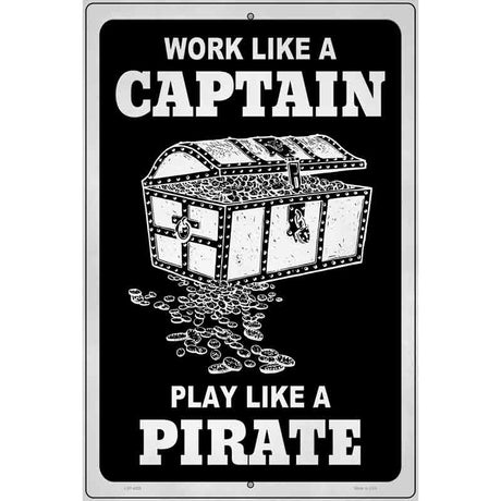 Play Like A Pirate Chest Novelty Metal Parking Sign 12" x 18" (LGP)