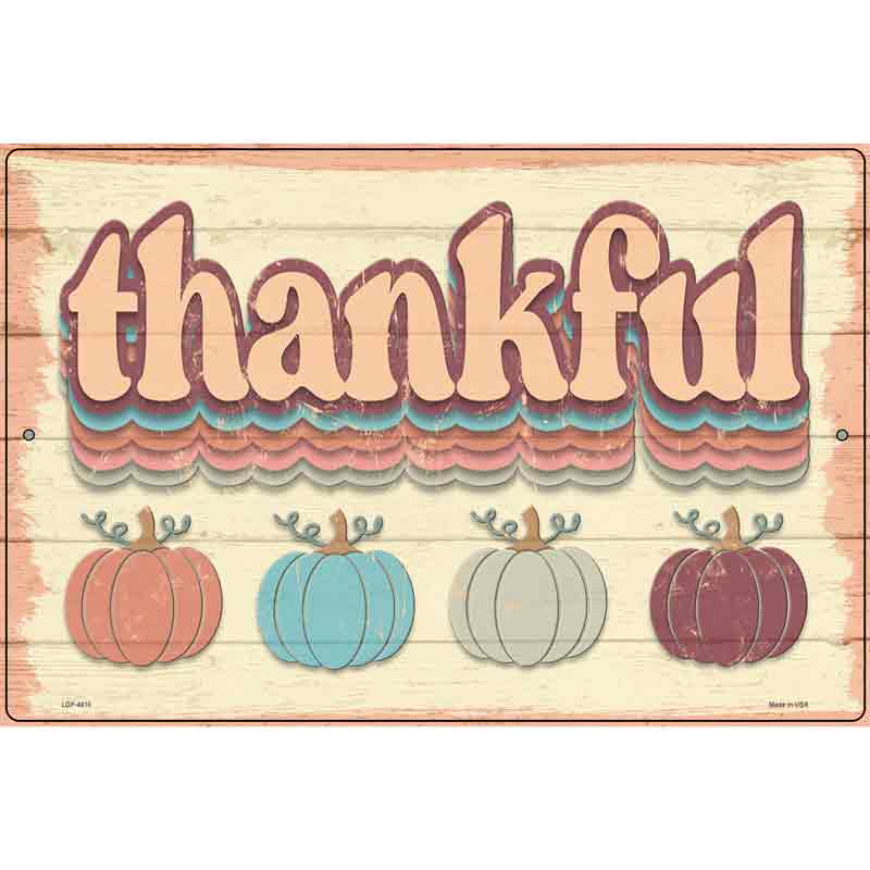 Thankful Pumpkins Novelty Metal Parking Sign 12" x 18" (LGP)