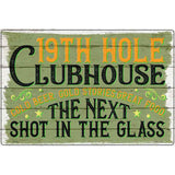 19th Hole Clubhouse Novelty Metal Parking Sign 12" x 18" (LGP)