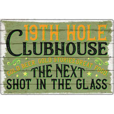 19th Hole Clubhouse Novelty Metal Parking Sign 12" x 18" (LGP)