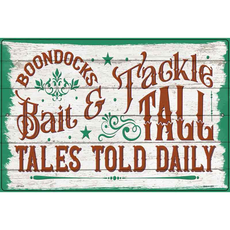 Boondocks Bait and Tackle Novelty Metal Parking Sign 12" x 18" (LGP)