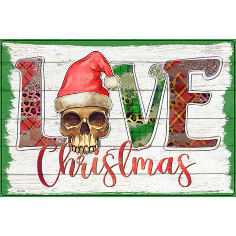 Love Christmas Skull Novelty Metal Parking Sign 12" x 18" (LGP)