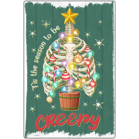 Tis the Season to be Creepy Novelty Metal Parking Sign 12" x 18" (LGP)