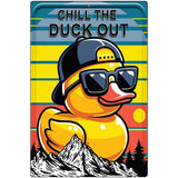 Chill The Duck Out Metal Novelty Parking Sign P-4449