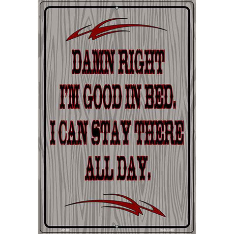 Im Good In Bed Metal Novelty Parking Sign 12" x 18" (LGP)