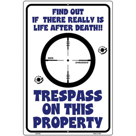 Trespass On This Property Metal Novelty Parking Sign 12" x 18" (LGP)