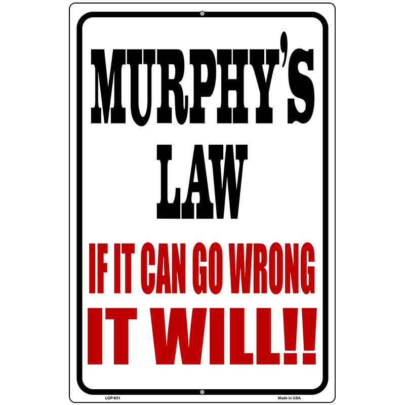 Murphys Law Metal Novelty Parking Sign 12" x 18" (LGP)