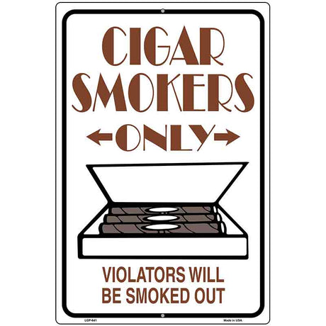 Cigar Smokers Only Metal Novelty Parking Sign 12" x 18" (LGP)