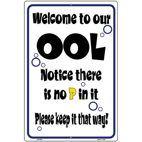 Welcome to Our Ool Metal Novelty Parking Sign 12" x 18" (LGP)