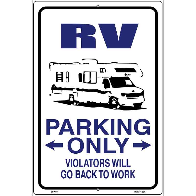 RV Parking Only Metal Novelty Parking Sign 12" x 18" (LGP)