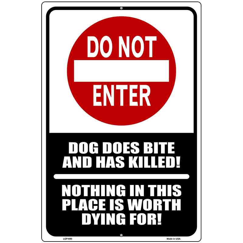 Do Not Enter Dog Bites Metal Novelty Parking Sign 12" x 18" (LGP)