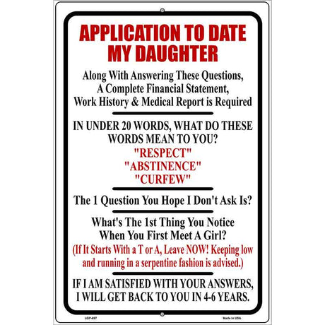 Application To Date My Daughter Metal Novelty Parking Sign 12" x 18" (LGP)