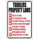 Toddlers Property Laws Metal Novelty Parking Sign 12" x 18" (LGP)