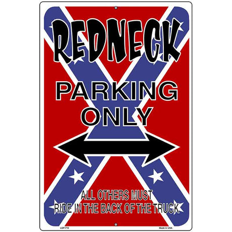 Redneck Parking Metal Novelty Parking Sign 12" x 18" (LGP)