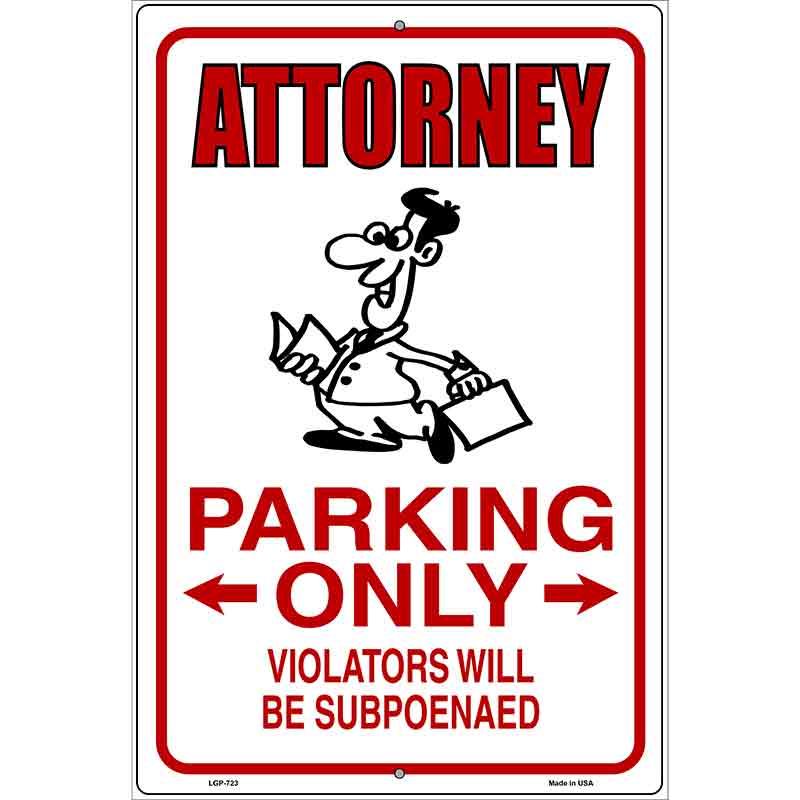 Attorney Parking Metal Novelty Parking Sign 12" x 18" (LGP)