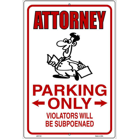 Attorney Parking Metal Novelty Parking Sign 12" x 18" (LGP)