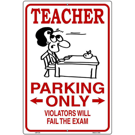 Teacher Parking Metal Novelty Parking Sign 12" x 18" (LGP)