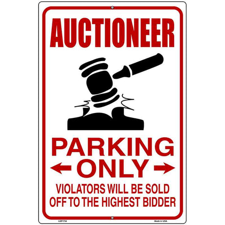 Auctioneer Parking Metal Novelty Parking Sign 12" x 18" (LGP)