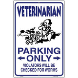 Veterinarian Parking Metal Novelty Parking Sign 12" x 18" (LGP)