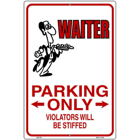 Waiter Parking Only Metal Novelty Parking Sign 12" x 18" (LGP)