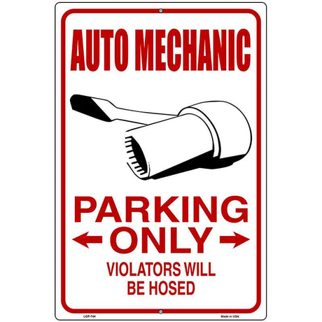 Auto Mechanic Only Metal Novelty Parking Sign 12" x 18" (LGP)