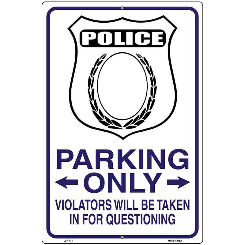 Police Only Metal Novelty Parking Sign 12" x 18" (LGP)