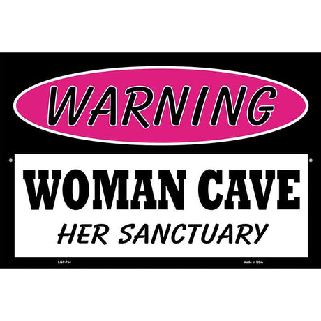 Woman Cave Her Sanctuary Metal Novelty Parking Sign 12" x 18" (LGP)