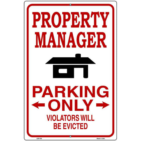 Property Manager Only Metal Novelty Parking Sign 12" x 18" (LGP)