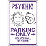 Psychic Parking Only Metal Novelty Parking Sign 12" x 18" (LGP)