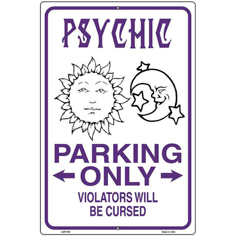 Psychic Parking Only Metal Novelty Parking Sign 12" x 18" (LGP)