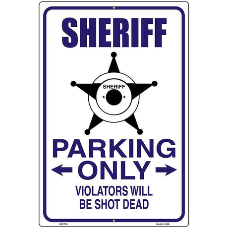 Sheriff Parking Only Metal Novelty Parking Sign 12" x 18" (LGP)