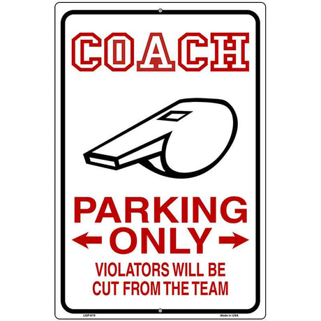 Coach Parking Only Metal Novelty Parking Sign 12" x 18" (LGP)