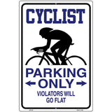 Cyclist Parking Only Metal Novelty Parking Sign 12" x 18" (LGP)