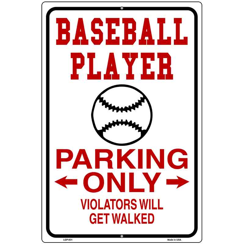 Baseball Parking Only Metal Novelty Parking Sign 12" x 18" (LGP)