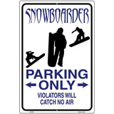 Snowboarder Parking Only Metal Novelty Parking Sign 12" x 18" (LGP)