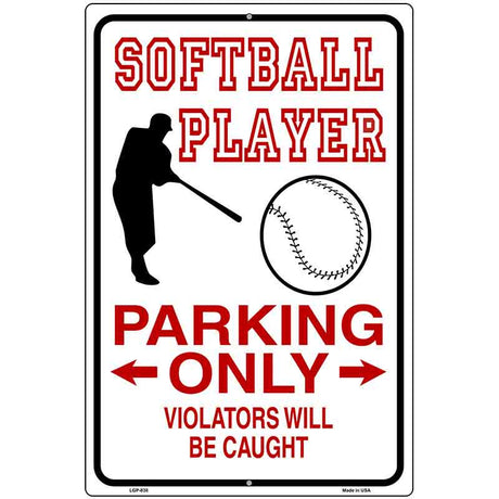 Softball Player Parking Only Metal Novelty Parking Sign 12" x 18" (LGP)